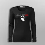 Don't Train For Skill Train For Mindset Women's Motivational T-Shirt