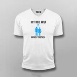 Don’t Waste Water Shower Together T-shirt For Men Online India