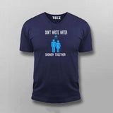 Don’t Waste Water Shower Together T-shirt For Men