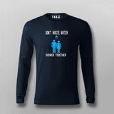 Don’t Waste Water Shower Together T-shirt For Men