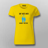 Don’t Waste Water Shower Together T-shirt For Men Online India