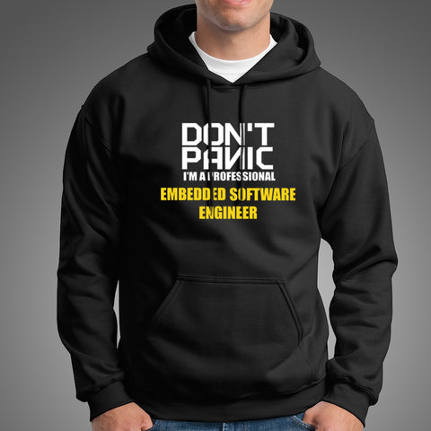 Don’t Panic I Am A Professional Embedded Software Engineer Hoodies For Men Online India