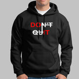 Don't Quit Hoodies For Men