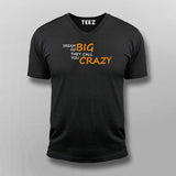 Big Dream Attitude Vneck T-Shirt For Men Online India