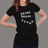 Drink Drank Drunk T-Shirts For Women