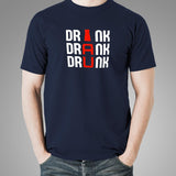 Drink Drank Drunk T-Shirt For Men