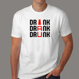 Drink Drank Drunk T-Shirt For Men India
