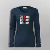 Drink Drank Drunk T-Shirt For Women