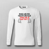 Roses Are Red Violets Are Blue Dur Se Baat Kar Tu Hindi T-shirt For Men