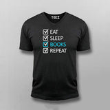 EAT SLEEP BOOK REPECT Funny V-neck T-shirt For Men Online India