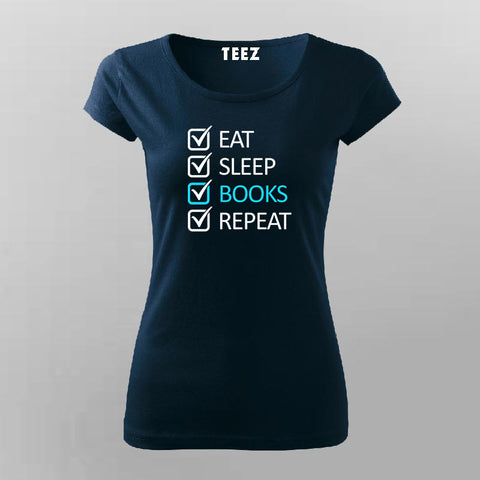 EAT SLEEP BOOK REPECT Funny T-Shirt For Women