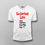 ENJOYING LIFE AUR OPTION KYA HAI? Hindi T-shirt For Men