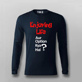 ENJOYING LIFE AUR OPTION KYA HAI? Hindi T-shirt For Men