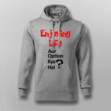 ENJOYING LIFE AUR OPTION KYA HAI? Hindi Hoodie For Men