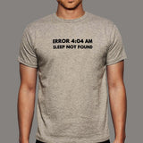 Error 404 Sleep not found Men's T-Shirt online india