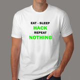 Eat Sleep Hack Repeat Nothing Funny Programmer T-Shirt For Men Online