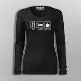Eat Sleep Coffee T-Shirt For Women