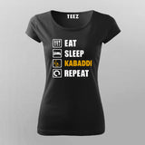 Eat Sleep Kabaddi Repeat T-Shirt For Women