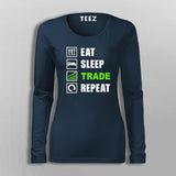 Eat Sleep Trade Repeat Funny Investors T-Shirt For Women