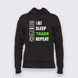 Eat Sleep Trade Repeat Funny Investors Hoodies For Women Online India