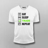 Eat Sleep Trade Repeat Vneck T-Shirt For Men Online India