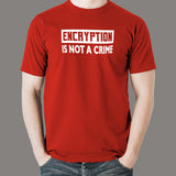 Encryption Is Not A Crime T-Shirt For Men
