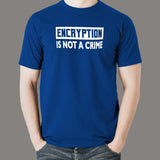 Encryption Is Not A Crime T-Shirt For Men