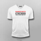 Engineers Motto If It Isn't Broken Funny Engineer T-shirt For Men
