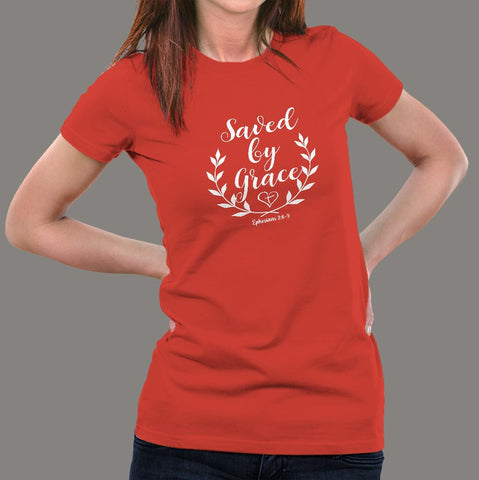 Ephesians 2: 8-9 Saved by his Grace Women’s Christian bible verse T-shirt online india