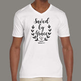 Ephesians 2: 8-9 Saved by his Grace Men’s Christian bible verse V Neck T-shirt online india
