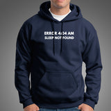 Error 4:04 AM - Sleep Not Found Men's Funny Hoodies