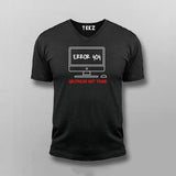 Error 404 Girlfriend Not Found Funny V-neck T-shirt For Men Online India