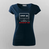 Error 404 Girlfriend Not Found Funny T-Shirt For Women