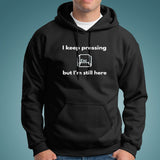 Escape Key But I'm Still Here Programmer Hoodies Online India