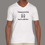 Escape Key But I'm Still Here Programmer V Neck T-Shirt For Men Online India