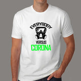 Everybody Vs Corona Virus T-Shirt India