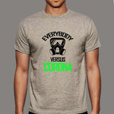 Everybody Vs Corona Virus T-Shirt For Men