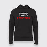 Everyone is an alien somwehere T-Shirt For Women