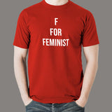F For Feminist Men's T-Shirt