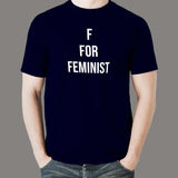 F For Feminist Men's T-Shirt