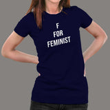 F For Feminist Women's T-Shirt