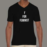 F For Feminist Men's V Neck T-Shirt Online India