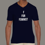 F For Feminist Men's T-Shirt