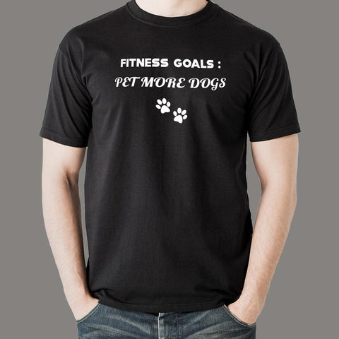 Fitness Goals: Pet More Dogs T-Shirt For Men Online India