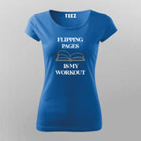 FLIPPING PAGE IS MY WORKOUT Funny T-Shirt For Women