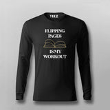 FLIPPING PAGE IS MY WORKOUT Funny Full sleeve T-shirt For Men Online Teez