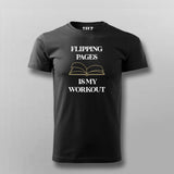 FLIPPING PAGE IS MY WORKOUT Funny T-shirt For Men