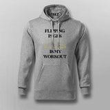 FLIPPING PAGE IS MY WORKOUT Funny Hoodies For Men