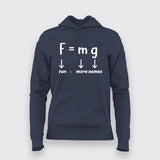 Force Of Gravity Equation (Fun=More Game) Hoodies For Women