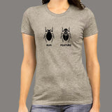 Funny Feature Bug Programmer T-Shirt For Women Online India